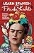 Learn Spanish with Frida Kahlo by Spanish In 100 Days