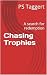 Chasing Trophies by Patrick Wall