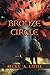 Bronze Circle by Becky A. Little