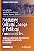 Producing Cultural Change in Political Communities: The Impact of Populism and Extremism on the International Security Environment (Contributions to Political Science)