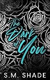 The Dark of You