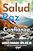 Salud, Paz y Confianza: Tri...