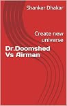 Dr.Doomshed Vs Airman by Shankar Dhakar Dr.Doomshed Vs Airman by Shankar Dhakar