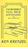 Ken Kernzel's Incredible Full Deck Levitation Plus Bonus Mira... by Ken with Foreword By Harry ...