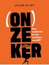 ONZEKER - hoe ove...