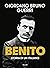 Benito. Storia di un italiano