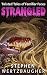 Strangled: Twisted Tales of Familiar Faces