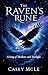 The Raven's Rune by Casey McLe