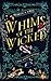 Whims of the Wicked by Rebecca Grey