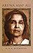 Aruna Asaf Ali: A compassionate radical