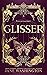 Glisser (Ironside Academy, #5)