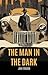 The Man in the Dark
