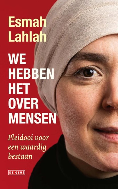 We hebben het over mensen: Pleidooi voor een waardig bestaan (Paperback)