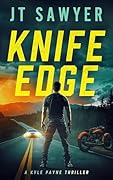 Knife Edge (Kyle Payne Thrillers Book 1)