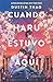 Cuando Haru estuvo aquí (Spanish Edition)