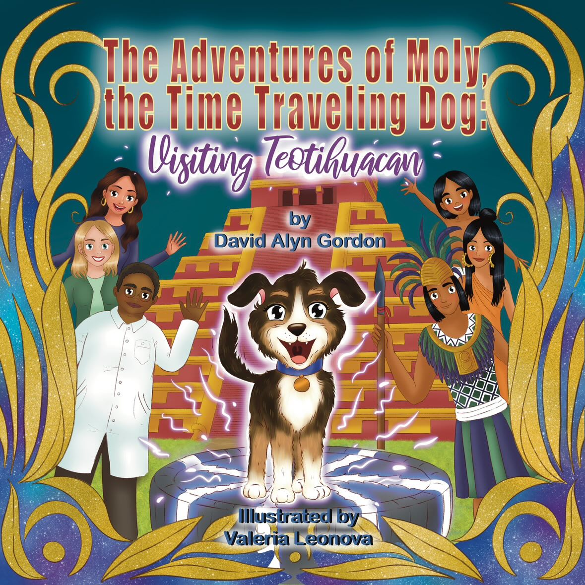 The Adventures of Moly, The Time Traveling Dog: Visiting Teotihuacan