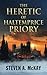The Heretic of Haltemprice Priory: Includes a bonus novelette, The Christmas Hunt (The Forest Lord)
