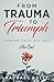 From Trauma to Triumph: Fin...