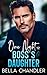 One Night With The Boss's Daughter: An Age Gap Off Limits Single Dad Romance