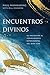 Encuentros Divinos: Su Invi...