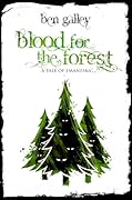 Blood For The Forest: A Tale Of Emaneska