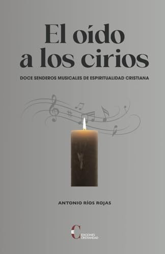 El oído a los cirios (Spanish Edition)
