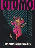 Otomo: Das Selbstmordparadies, Band 1