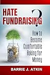 HATE FUNDRAISING?...