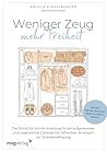 Weniger Zeug, meh...