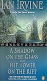 Omnibus; A Shadow on the Glass and The Tower on the Rift (The View from the Mirror #1- #2)