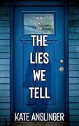 The Lies We Tell
