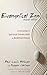 Evangelical Zen, Second Edition by Paul Louis Metzger