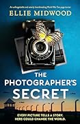 The Photographer&#x27;s Secret 