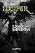 Lucifer: Light and Shadow