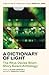A Dictionary of Light: The ...