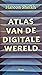 Atlas van de digitale wereld