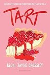 Tart by Becki Jayne Crossley