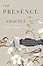 The Presence of Absence by Desiree Richter