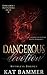 Dangerous Devotion (Dangerous Intentions Duet #2) (Ruthless Rogues Mafia)