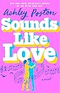 Sounds Like Love by Ashley Poston