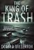 The King of Trash: A Contem...
