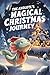 The Axolotl's Magical Christmas Journey by Rowan ava Skye