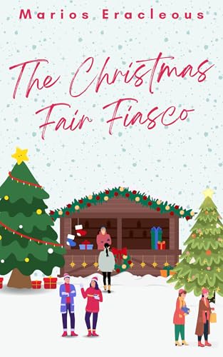 The Christmas Fair Fiasco (Kindle Edition)
