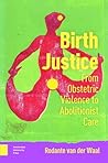 Birth Justice: Fr...