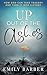 Up Out of the Ashes: How God Can Take Tragedy and Turn It into Victory
