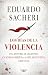 Los días de la violencia: Una historia de Argentina cuando empieza a ser Argentina 1820-1852