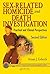 Sex-Related Homicide and Death Investigation by Vernon J. Geberth