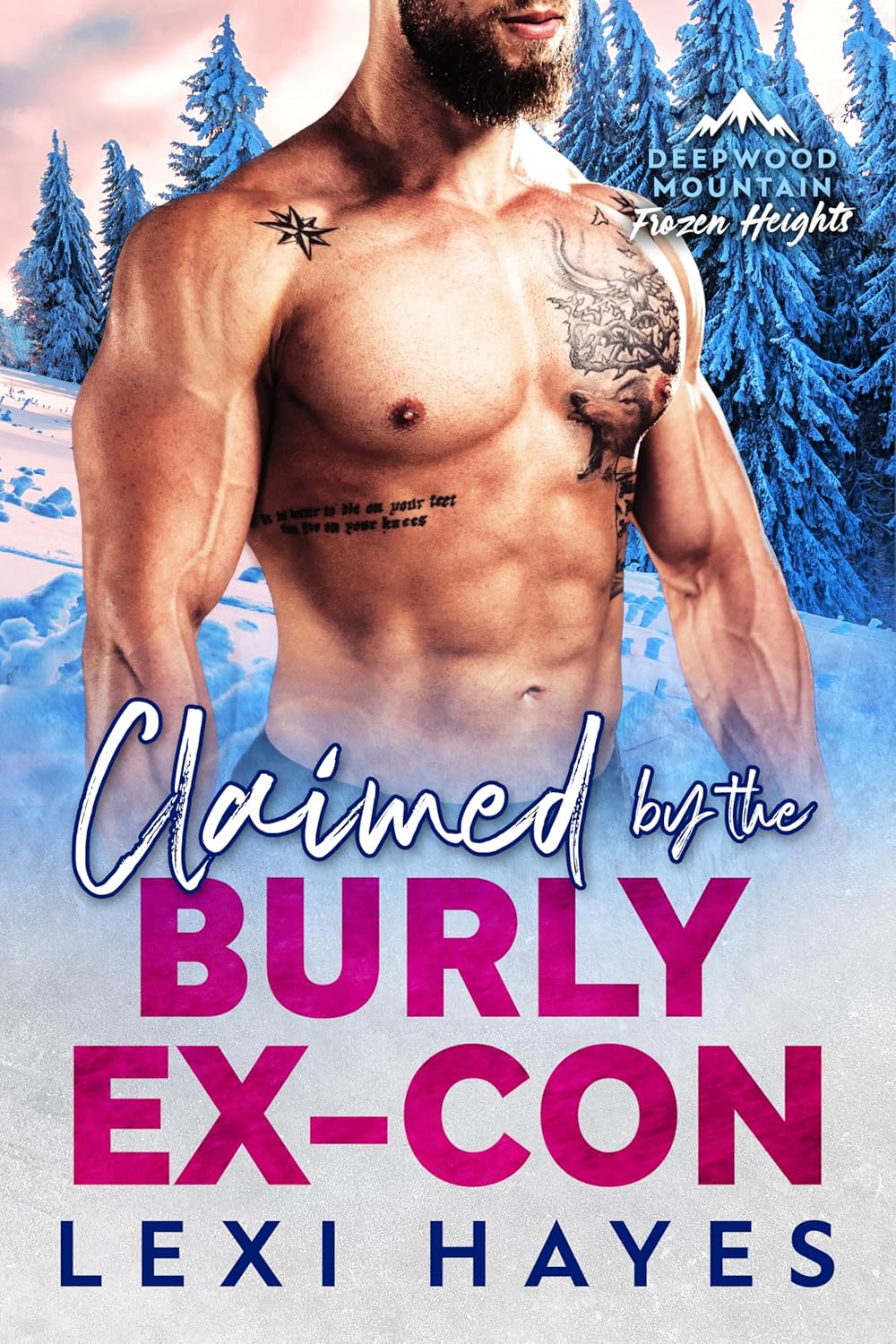 Claimed by the Burly Ex-Con (Deepwood Mountain: Frozen Heights)