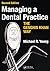 Managing a Dental Practice ...