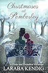 Christmases at Pemberley: A Pride and Prejudice Variation Christmases at Pemberley: A Pride and Prejudice Variation